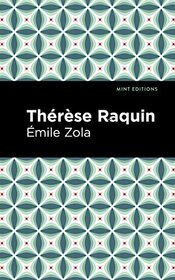 Thrse Raquin (Mint Editions)