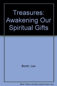 Treasures: Awakening Our Spiritual Gifts