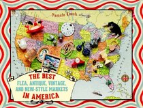 The Best Flea, Antique, Vintage, and New-Style Markets in America