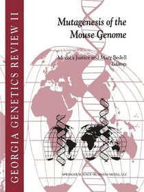 Mutagenesis of the Mouse Genome (Georgia Genetics Review)