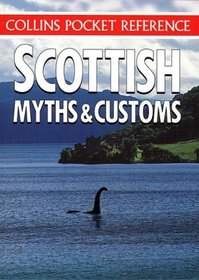 Scottish Myths and Customs (Collins Pocket Reference)