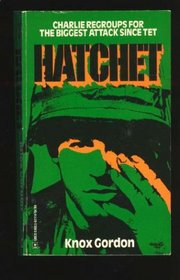 Hatchet (Vietnam War Series, No 1)