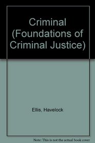 Criminal (Foundations of Criminal Justice)