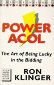 Power Acol: The Art of Being Lucky in the Bidding (Master Bridge Series)