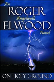 Angelwalk: On Holy Ground (Angelwalk Books)