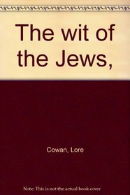 The wit of the Jews,
