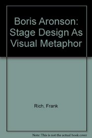 Boris Aronson: Stage Design As Visual Metaphor