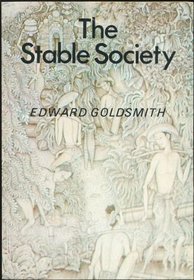 The stable society: Its structure and control : towards a social cybernetics