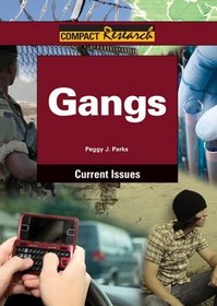 Gangs (Compact Research: Current Issues)