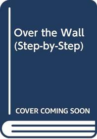 Over the Wall (Step-by-step)