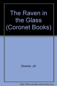 The Raven and the Glass (Coronet Books)