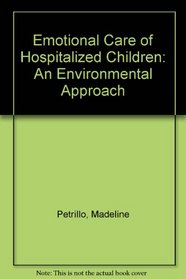 Emotional care of hospitalized children; an environmental approach