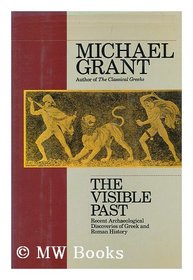 The Visible Past: Greek and Roman History from Archaeology, 1960-1990