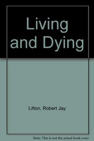 Living and Dying