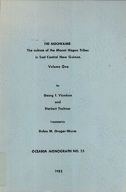 The Mbowamb: The culture of the Mount Hagen Tribes in East Central New Guinea (Oceania monographs)