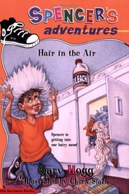 Spencer's Adventures -- Hair in the Air