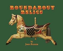 Roundabout Relics: English Fairground Carvers and Antique Collectables