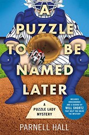 A Puzzle to Be Named Later: A Puzzle Lady Mystery (Puzzle Lady Mysteries)