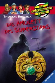 Die Knickerbockerbande 60. Das Amulett des Superstars