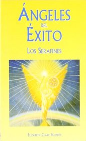 Angeles del xito-Los serafines (Spanish Edition)