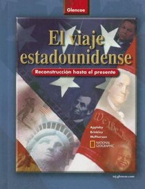 The American Journey, Reconstruction to the Present, Spanish Student Edition (Spanish Edition)
