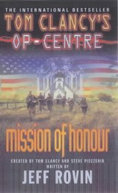 Mission of Honour (Tom Clancy's Op-centre S.)