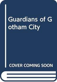 Guardians of Gotham City