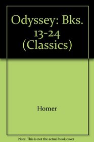 Odyssey: Bks. 13-24 (Classics)