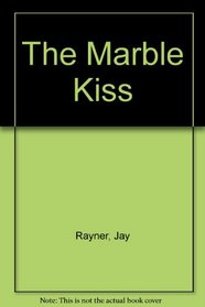 The Marble Kiss