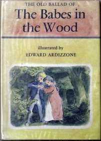 The Old Ballad of the Babes in the Wood (A Bodley Head Fairy Tale Picture Book)