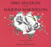 Mike Mulligan y Su Mquina Maravillosa