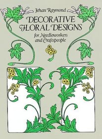 Decorative Floral Designs for Needleworkers and Craftspeople (Dover Pictorial Archive Series)