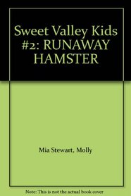 Runaway Hamster (Sweet Valley Kids)