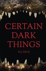 Certain Dark Things: Stories