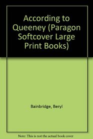 According to Queeney (Paragon Softcover Large Print Books)