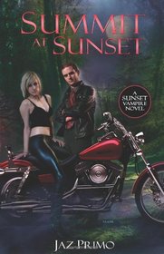 Summit at Sunset (Sunset Vampire Series, Book 3)