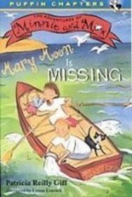 Mary Moon Is Missing (Adventures of Minnie and Max)