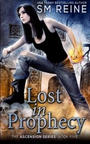 Lost in Prophecy (Ascension, Bk 5)