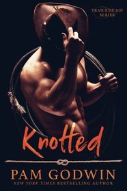 Knotted (Trails of Sin) (Volume 1)