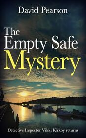 THE EMPTY SAFE MYSTERY: Detective Inspector Vikki Kirkby returns (The Wexford Homicides)