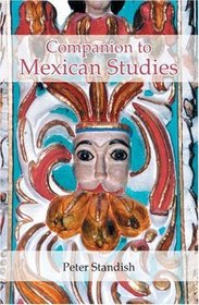 A Companion to Mexican Studies (Monografas A)