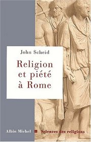 Religion et pit dans la Rome antique