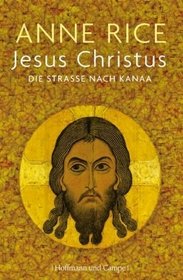 Jesus Christus - Die Strae nach Kanaa