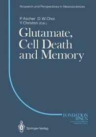 Glutamate, Cell Death and Memory (Research and Perspectives in Neurosciences)