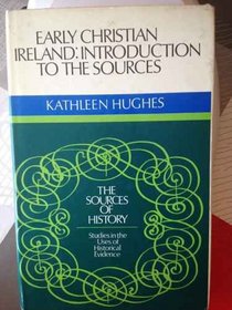 Early Christian Ireland (Sources of History)
