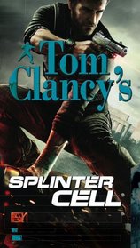 Endgame (Tom Clancy's Splinter Cell, Bk 6)