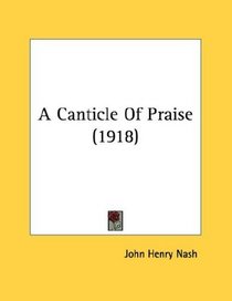 A Canticle Of Praise (1918)