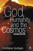 God, Humanity and the Cosmos: A Textbook in Science and Religion