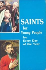 Saints for Young People for Everyday of the Year (Saints for Young People for Every Day)