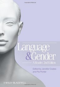 Language and Gender: A Reader